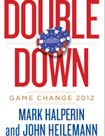 Mark Halperin and John Heilemann at The Commonwealth Club of California Nov. 13, 2013 Mark Halperin and John Heilemann: Game Change 2012